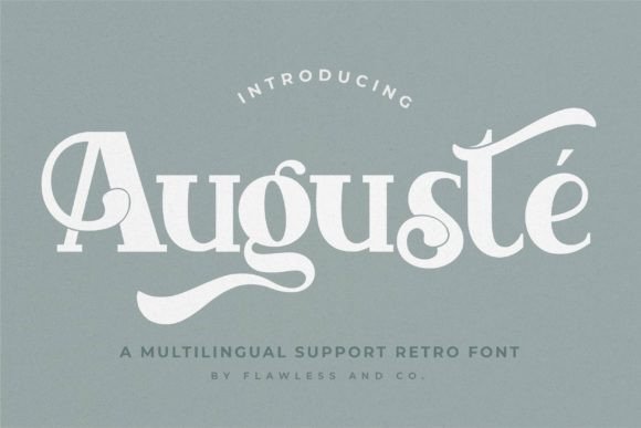 Auguste: A Display Font That Makes Your Headlines Instantly Recognizable