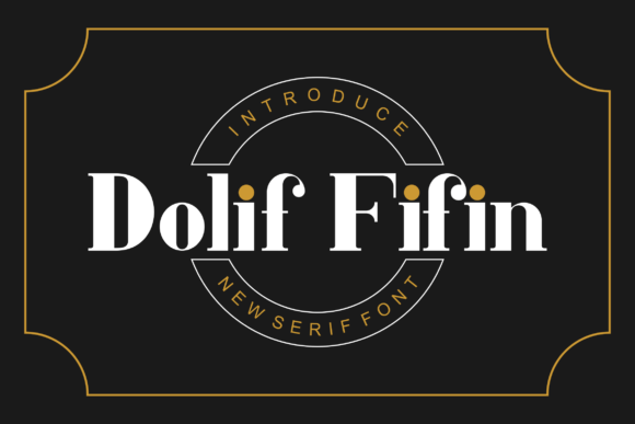 Dolif Fifin: A Display Font That Earns Its Space