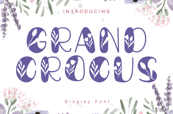 Grand Crocus: A Display Font That Stops Scrollers