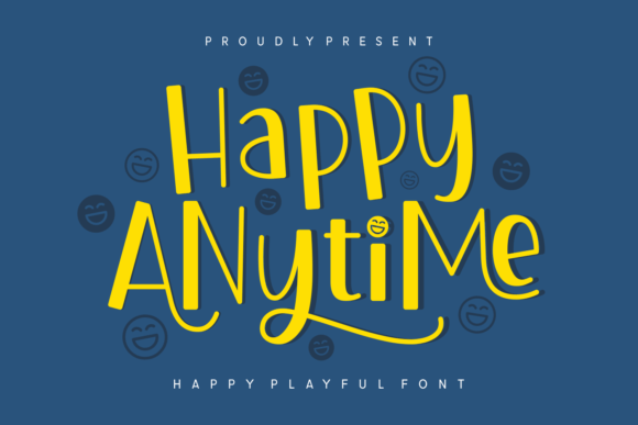 Happy Anytime: A Display Font That Makes Your Brand Feel Warm & Welcoming